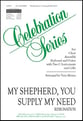 My Shepherd, You Supply My Need SAB choral sheet music cover